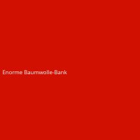 Enorme Baumwolle-Bank